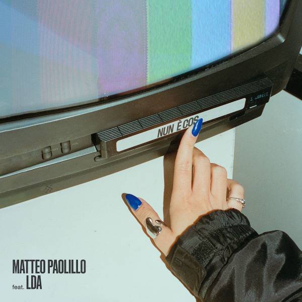 MATTEO PAOLILLO: anticipa il nuovo singolo - Nun ...